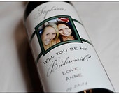 Custom Bridesmaid Wine Label - Will you be my Bridesmaid Gift - Personalized Label
