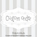 Custom order for Eko