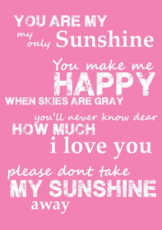 items similar to pink you are my sunshine quote poem song 8x10