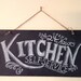 Kitchen Chalkboard Sign - Kitchen Wall Art - Typography Art- Chalkboard Art- Unique Housewarming Gift