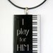 I Play for Him - Church Pianist/Musician Necklace Pendant