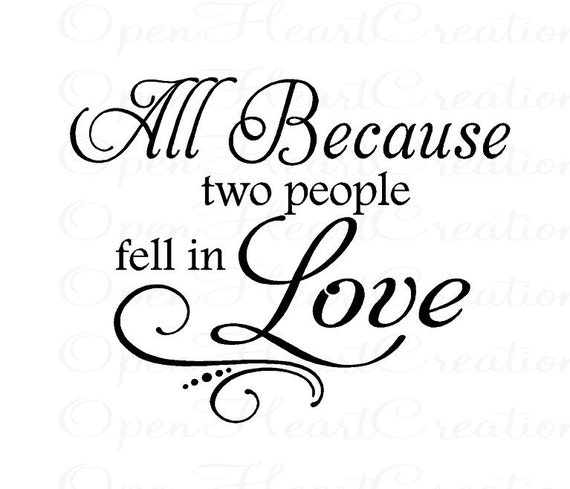 All Because Two People Fell in Love Vinyl Wall Decal Family
