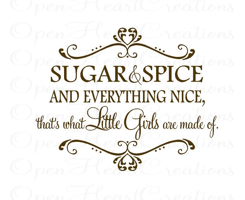 Sugar And Spice And Everything Nice Wall Decal Girl Wall