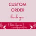 Custom order for Carissa