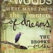 11 x 14 paper print - The Woods Were Made for the Hunters of Dreams - inspirational nature artwork, green olive word art typography poster