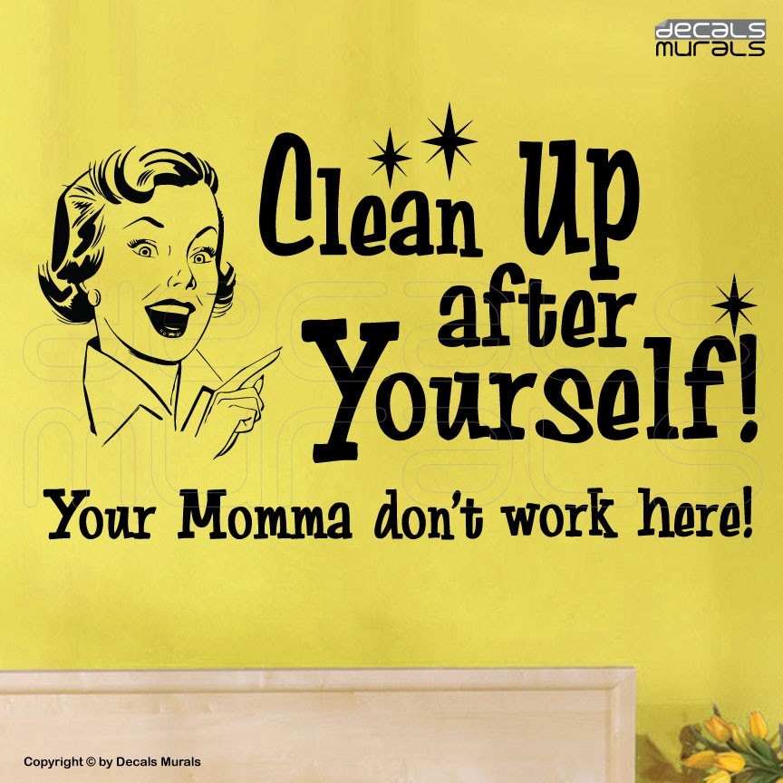 clean up after yourself sign