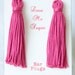 HUGE SALE - Breakfast at Tiffanys Long Tassel Earplugs choose from dark pink or baby pink
