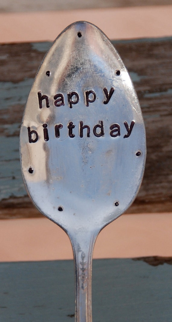 Happy Birthday hand stamped Spoon for flower pot garden art