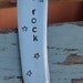 You Rock hand stamped Spreader with stars Garden Art Herb Marker