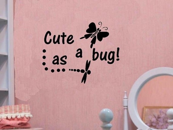 Items similar to vinyl wall decal quote Cute as a Bug children on Etsy