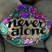 Never Alone / Painted Stone / Sandi Pike Foundas / Cape Cod