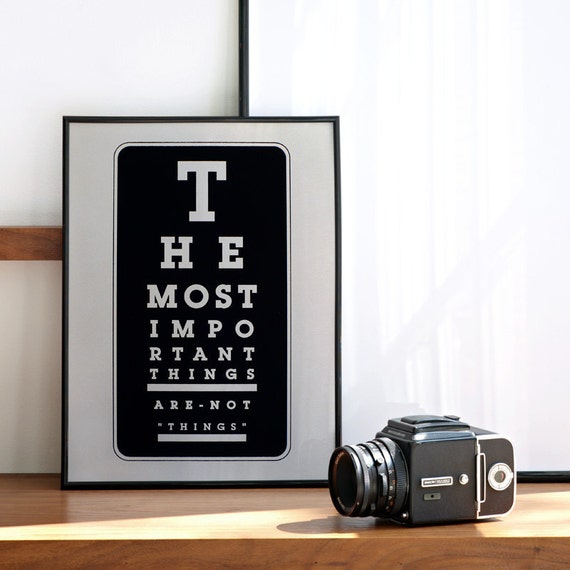 The most important things are not things