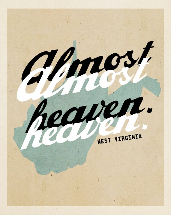 West Virginia Almost Heaven 8x10 Print 