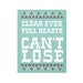 Clear EYES Full HEARTS Can't Lose Print multiple sizes available
