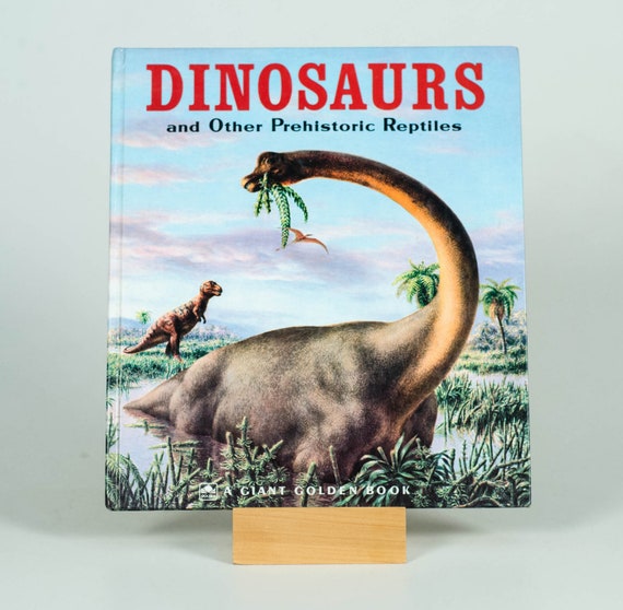 Giant Golden Book Dinosaurs and Other Prehistoric Reptiles