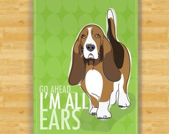 Basset Hound Magnet - Go Ahead I Am All Ears - Basset Hound Gift Fridge Dog Refrigerator Magnets