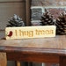 i hug trees - Carved Wood, Reclaimed Wood