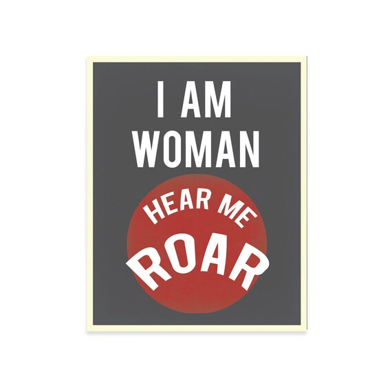 Image result for picutre of I am woman hear me roar