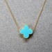 Turquoise Clover Necklace / Lucky Four Leaf Clover Necklace / Gold Clover Necklace / Quatrefoil Necklace