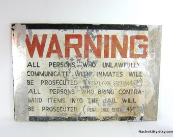 Old Prison Sign, Vintage Walking Dead Prop, Solid Metal