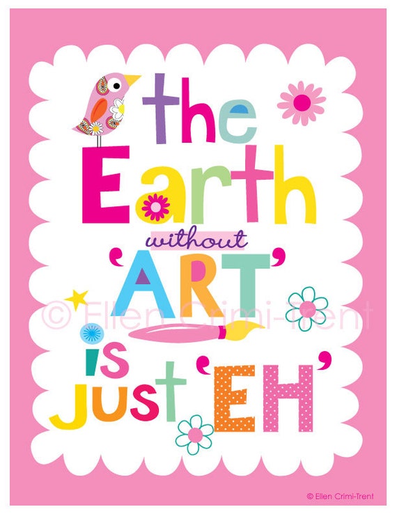 art typography print the Earth without art is just