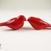 Custom Listing for Betsy - pair of Little Red Birds
