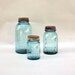 Vintage Ball Jars - Collection of 3 Aqua Sizes