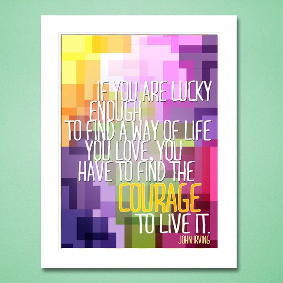 Printable Art Poster If you are lucky enough...you have to