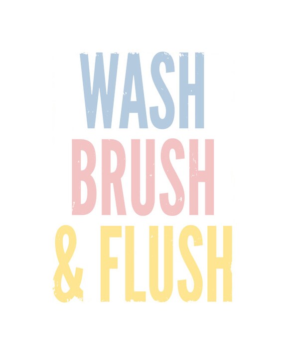 WASH BRUSH FLUSH Digital Print