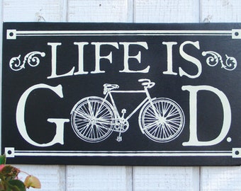 Life is Good Bike Sign Antique Bicycle Wood Sign