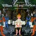 William Tell and His Son by Bettina Hurlimann, illustrated by Paul Nussbaumer