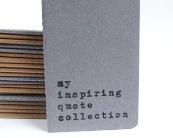 Unique MOLESKINE® Cahier Notebook; Hand screen printed cover with 'my inspiring quote collection'; Quote Book; Typography; Cool notebooks