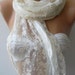 Creamy White ...Scarf ...Romantic.....Bridesmaids Gifts....Feminine