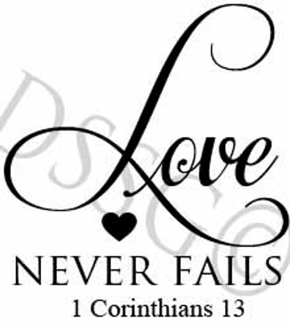 Love Never Fails Vinyl Wall Art Decal