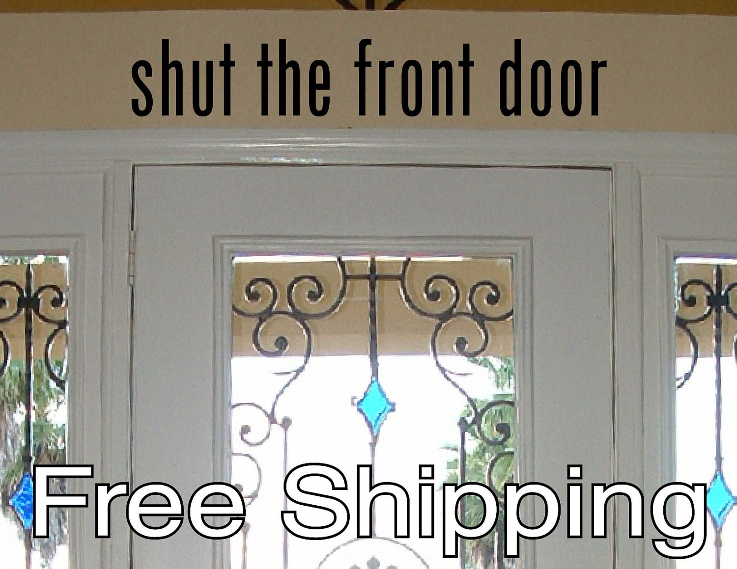 Shut the front door blog