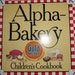 Vintage Alpha-Bakery cookbook for children