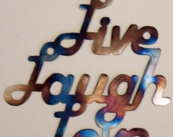 Live, Love, Laugh, Metal Art