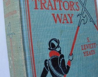 The Traitors Way - S.Levett-Yeats - 1901
