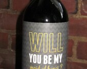 Chevron Will You Be My Bridesmaid Wine Label