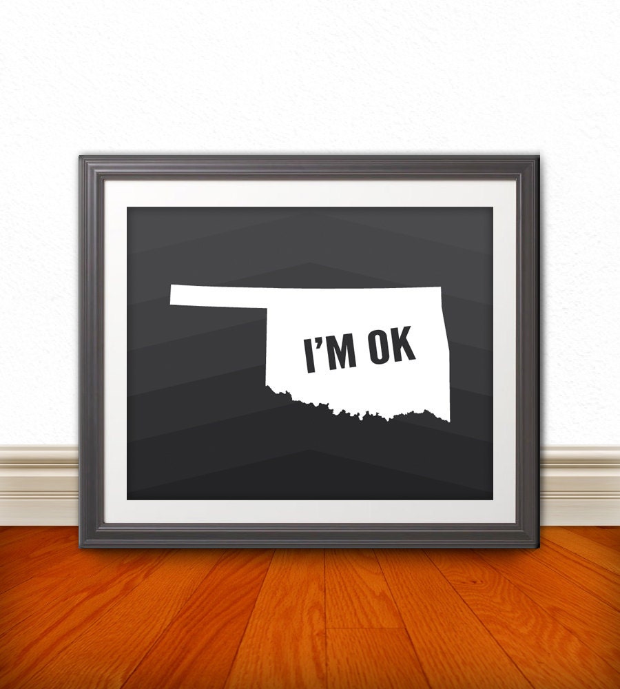 I'M OK, Oklahoma, Oklahoma Print, Oklahoma Art, Oklahoma Art, Oklahoma