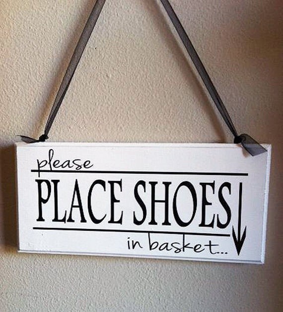 Please Remove Shoes Sign Place in Basket... by SaidInStoneOnline