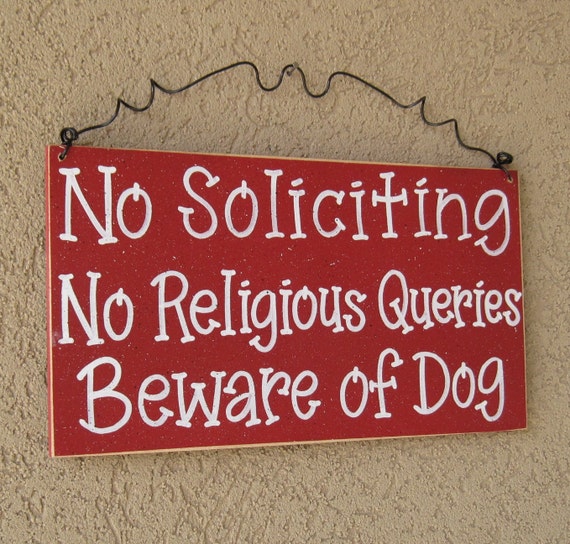 Free Shipping No Soliciting No Religious Queries Beware of