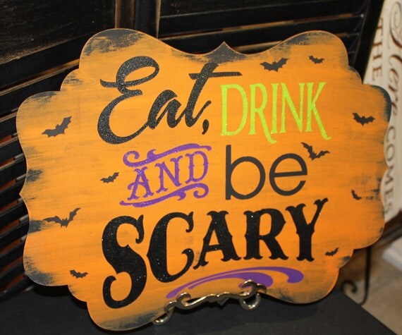 Items similar to EAT DRINK and be SCARY Sign/Halloween/Halloween Bling ...