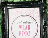 Real Witches Wear Pink - PINK-O-WEEN - Printable 8 x 10 Sign by Flair Designery Il_170x135