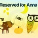 RESERVED for Anna