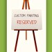 Payment for a Custom Order made to specifics for a customer.