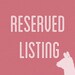 RESERVED LISTING for bailey
