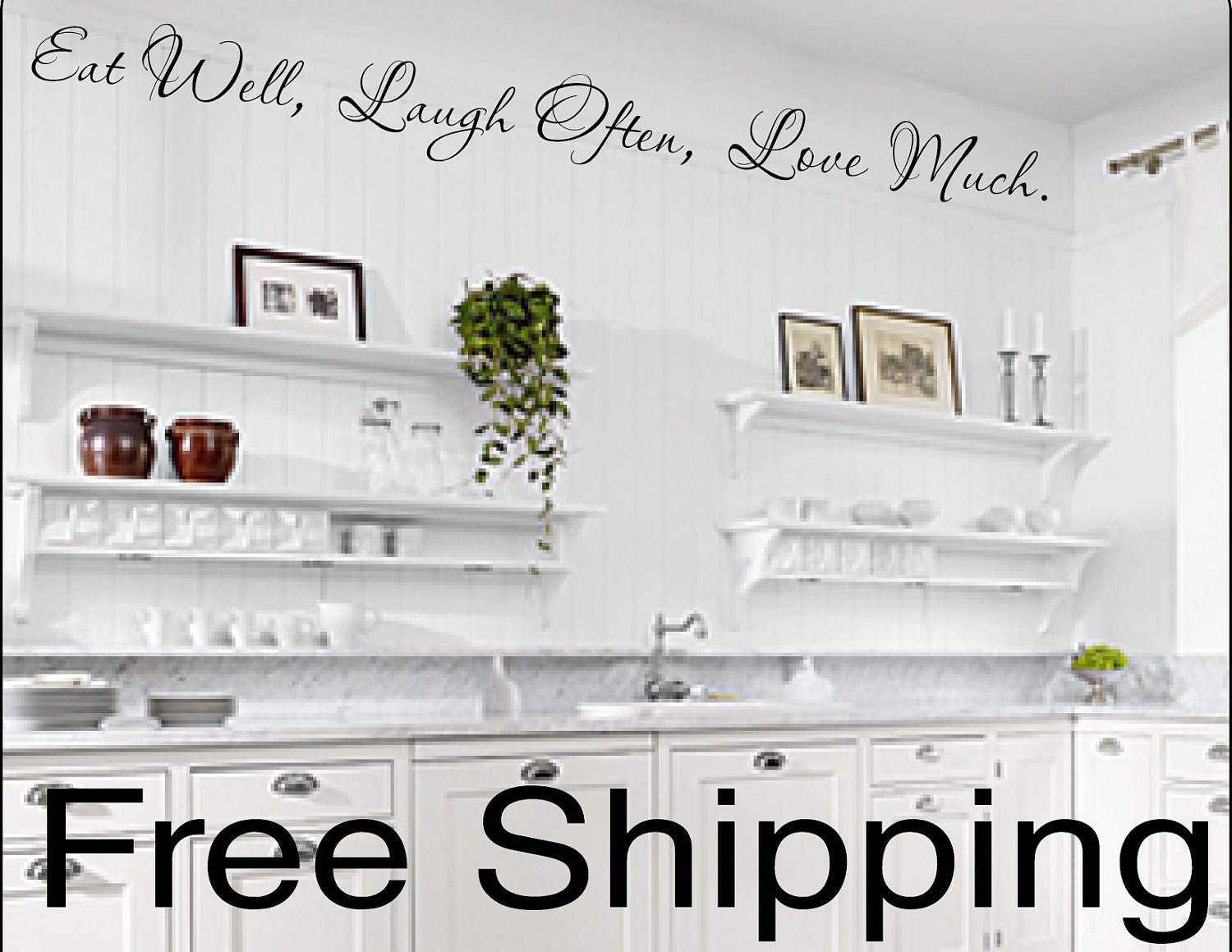 Eat Well Laugh ten Love Much vinyl wall decal sticker romantic quote love