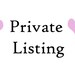 Private Listing for Danielle