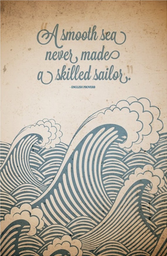Canvas Quote Art - "A smooth sea never made a skilled sailor." - English Proverb